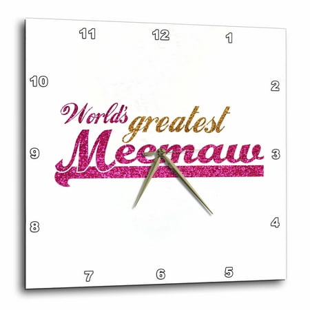 3dRose Worlds Greatest Meemaw - pink and gold text - Gifts for grandmothers - Best grandma nickname, Wall Clock, 10 by (Best World Clock App)