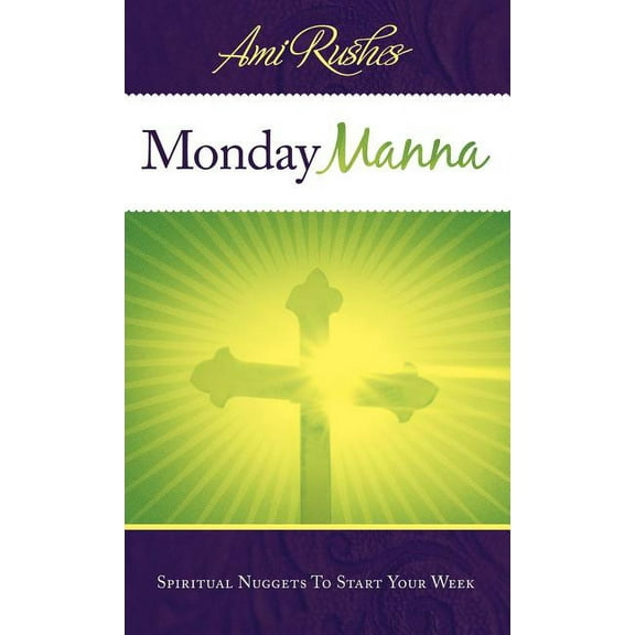 Monday Manna : Spiritual Nuggets to Start Your Week (Hardcover)