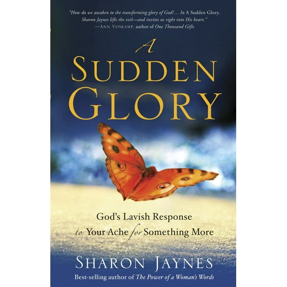 Pre-Owned A Sudden Glory: God's Lavish Response to Your Ache for Something More (Paperback) 1601424086 9781601424082