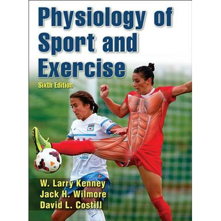 Physiology of Sport and Exercise 6th Edition with Web Study