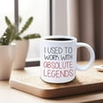 thumbnail image 6 of Retirement Coffee Mugs, Coworker Leaving Gifts, Retirement Tea Cup Gifts for Coworkers, I Used to Work With Absolute Legends Ceramic Coffee Tea Mug 11oz, 6 of 7