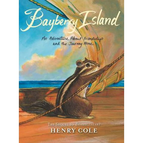 Pre-Owned Brambleheart #2: Bayberry Island: An Adventure about Friendship and the Journey Home (Paperback) 0062245627 9780062245625