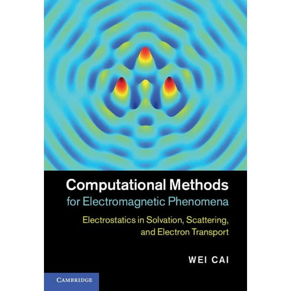 Computational Methods for Electromagnetic Phenomena, (Hardcover)