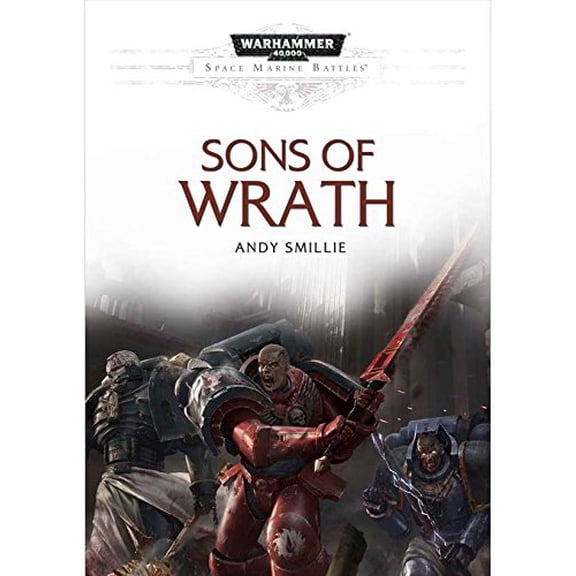 Pre-Owned Sons of Wrath: A Flesh Tearers Space Marine Battles Hardcover Novella (Warhammer 40,000 40K 30K Games Workshop Forgeworld) OOP, 9781849709484, 1849709483, Hardcover,