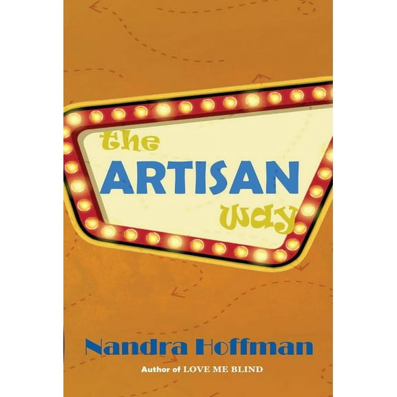 The Artisan Way, (Hardcover)