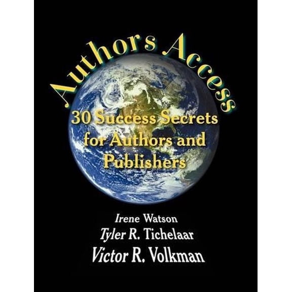 Authors Access: 30 Success Secrets for Authors and Publishers
