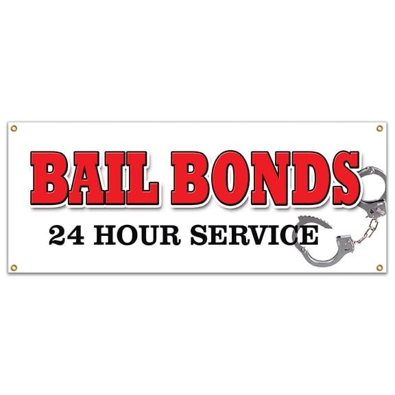 BAIL BONDS BANNER SIGN bondsman 24 service signs