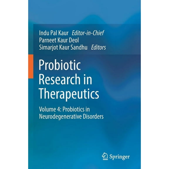 Probiotic Research in Therapeutics: Volume 4: Probiotics in Neurodegenerative Disorders, (Paperback)