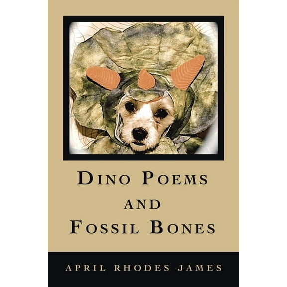 Dino Poems and Fossil Bones (Paperback)