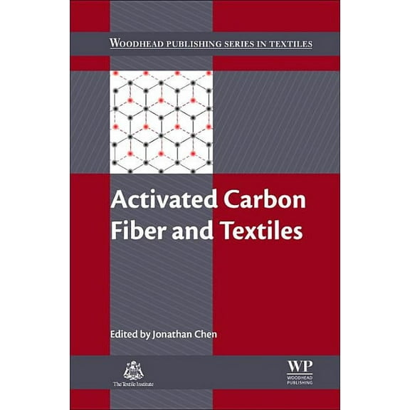 Woodhead Publishing Textiles Activated Carbon Fiber and Textiles, (Hardcover)