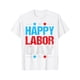 thumbnail image 1 of Happy Labor Shirt Patriot Boys Girls Kids T-Shirt TEE TOP 100% cotton, 1 of 4