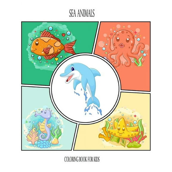 Sea Animals Coloring Book for Kids: For Boys and Girls, Easy Coloring Pages for Little Hands with Thick Lines, Fun Early Learning! (Paperback)