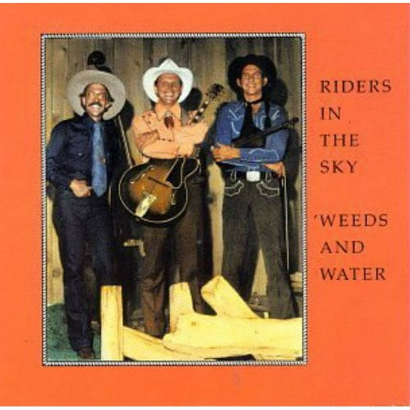 Riders in the Sky - Weeds & Water - Music & Performance - CD