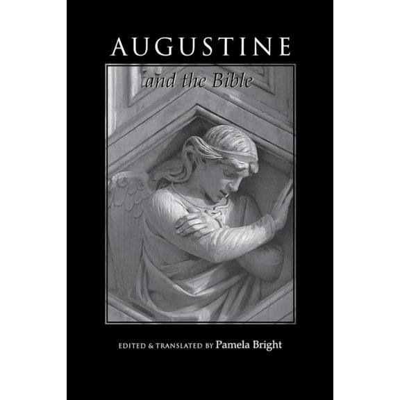 Bible Through the Ages Augustine and the Bible, Book 2, (Paperback)