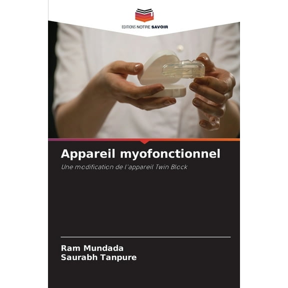 Appareil myofonctionnel, (Paperback)