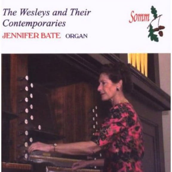 Jennifer Bate - Wesleys & Their Contemporaries - Music & Performance - CD