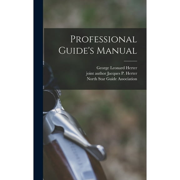 Professional Guide's Manual, (Hardcover)
