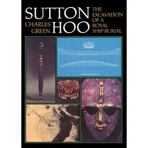 Pre-Owned Sutton Hoo : The Excavation of a Royal Ship-Burial (Edition 3) (Paperback)