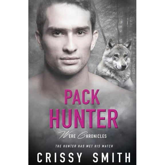 Were Chronicles: Pack Hunter (Paperback)
