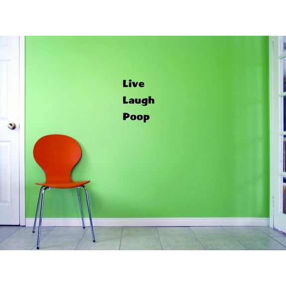 Custom Decals Live Laugh Poop Wall Art Size: 16 X 16 Inches Color: Black