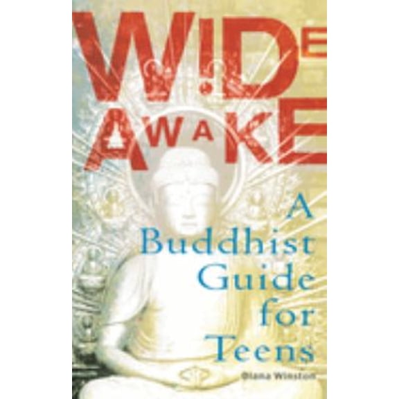 Pre-Owned Wide Awake: A Buddhist Guide for Teens (Paperback) 0399528970 9780399528972