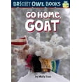 thumbnail image 1 of Pre-Owned Go Home, Goat (Paperback) 1635921015 9781635921014, 1 of 1