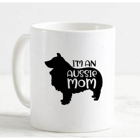 

Coffee Mug Im An Aussie Mom Dogs Pets Animal Lover Australian Shepherd c White Cup Funny Gifts for work office him her