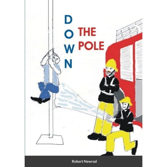 Down the Pole, (Paperback)