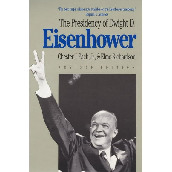 American Presidency The Presidency of Dwight D. Eisenhower: Revised Edition, (Paperback)