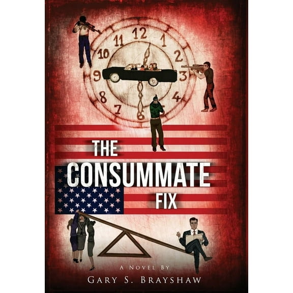 The Machination Trilogy The Consummate Fix, Book 2, (Hardcover)