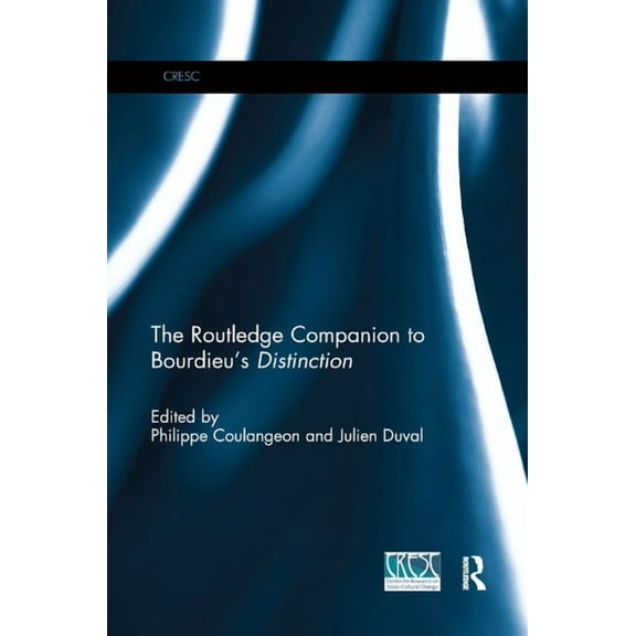 Cresc The Routledge Companion to Bourdieu's 'Distinction', (Paperback)