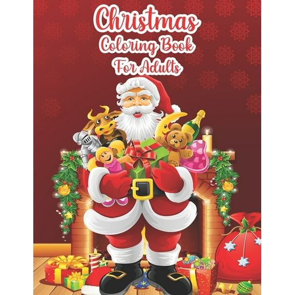 Christmas Coloring Book For Adults: Christmas Adult Coloring Book, Beautiful 50 Christmas Holiday Designs, Winter Scenes, Festive Holiday Christmas Winter Season Large Print Coloring Book For Adults (