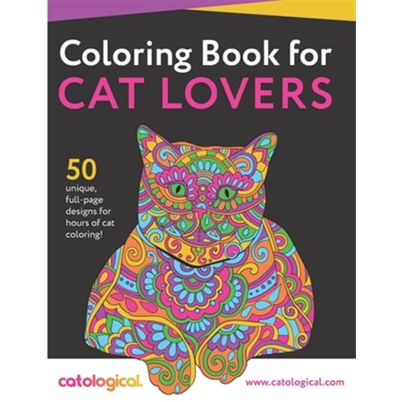 Pre-Owned Catological Coloring Book for Cat Lovers : 50 Unique Full-Page Designs for Hours of Cat Coloring!
