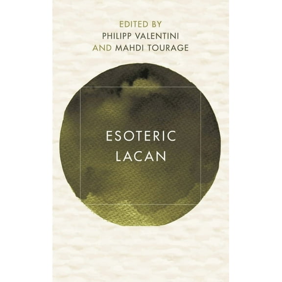 Reframing Continental Philosophy of Reli Esoteric Lacan, (Hardcover)