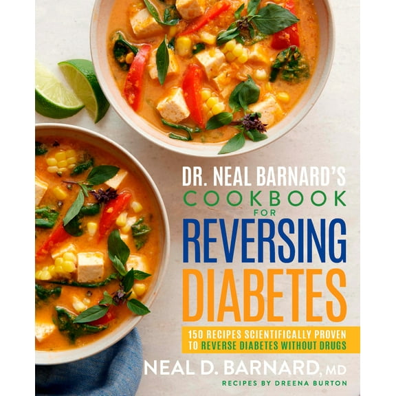 Pre-Owned Dr. Neal Barnard's Cookbook for Reversing Diabetes: 150 Recipes Scientifically Proven to Reverse Diabetes Without Drugs (Hardcover) 1623369290 9781623369293
