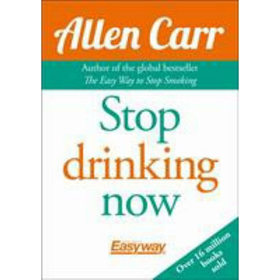 Pre-Owned Stop Drinking Now (Paperback) 184837982X 9781848379824