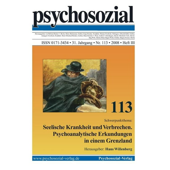 psychosozial 113: Seelische Krankheit und Verbrechen. Psychoanalytische Erkundungen in einem Grenzland (Paperback)