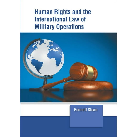 Human Rights and the International Law of Military Operations, (Hardcover)