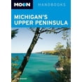 thumbnail image 1 of Pre-Owned Moon Michigan's Upper Peninsula (Moon Handbooks) (Paperback) 1598801732 9781598801736, 1 of 1
