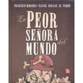 thumbnail image 1 of Libro La Peor Señora Del Mundo Tapa Dura, Autor Francisco Hinojosa, Editorial Fondo De Cultura Economica, 1 of 1