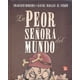 thumbnail image 1 of Libro La Peor Señora Del Mundo Tapa Dura, Autor Francisco Hinojosa, Editorial Fondo De Cultura Economica, 1 of 1