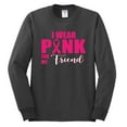 thumbnail image 2 of I Wear Pink for My Friends Survivor Awareness Mens Long Sleeve Shirt, Charcoal, Medium, 2 of 3