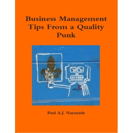 Business Management Tips from a Quality Punk -
