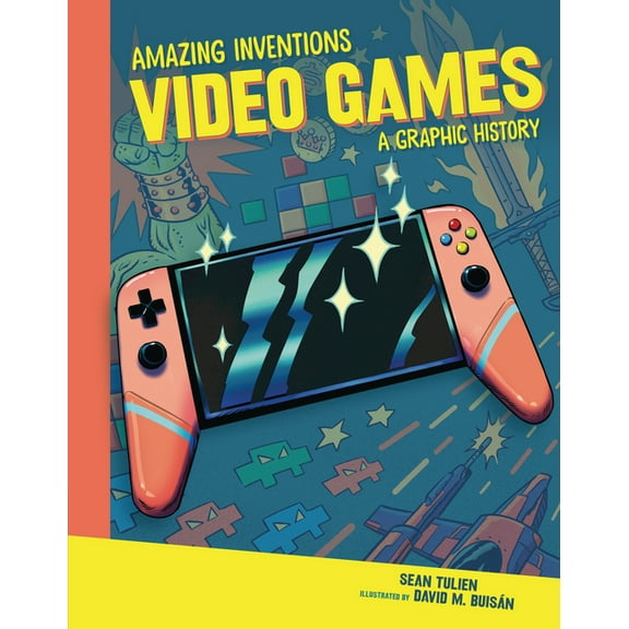 Amazing Inventions Video Games: A Graphic History, (Hardcover)