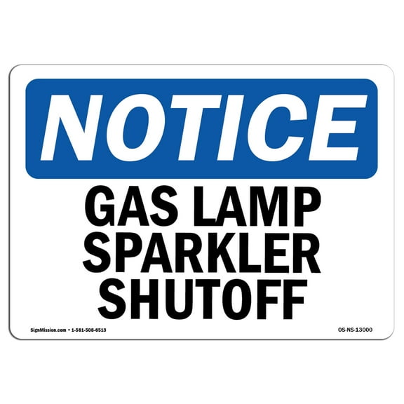 OSHA Notice Signs - Gas Lamp Sparker Shutoff | Decal | Protect Your Business, Construction Site, Warehouse & Shop Area |  Made in the USA