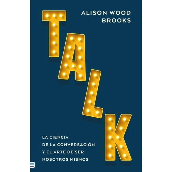 Talk: La Ciencia de la Conversación, (Paperback)