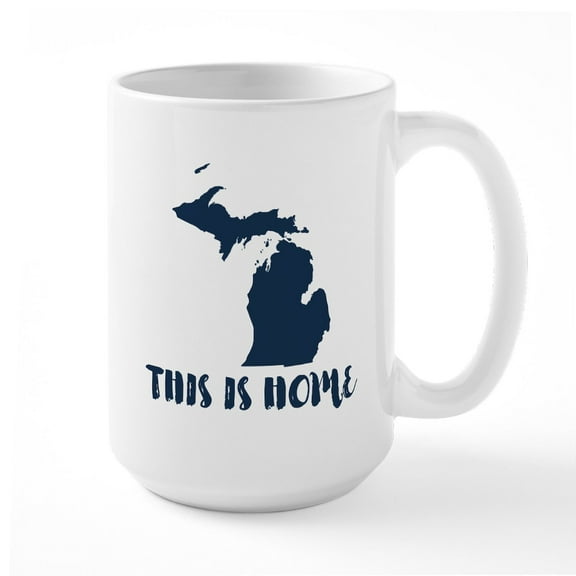 CafePress - Michigan This Is Home Large Mug - 15 oz Ceramic Large White Novelty Mug