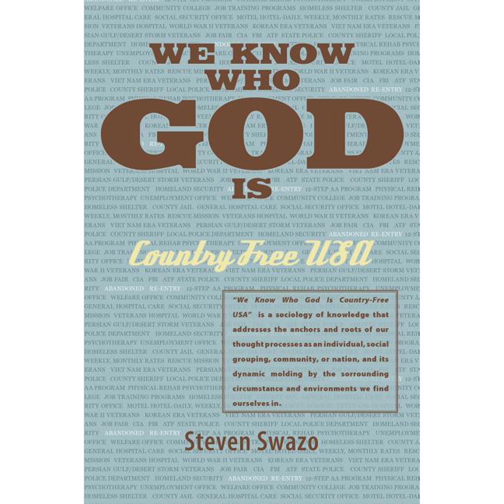 We Know Who God Is: Country Free USA (Paperback)