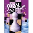 thumbnail image 2 of Play Like a Girl! : Tactics by 9Queens (Hardcover), 2 of 2