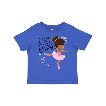 

Inktastic I Make This Look Easy- Ballerina Dancing Gift Toddler Boy or Toddler Girl T-Shirt